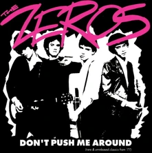 The Zeros, Vinyl DON'T PUSH ME AROUND