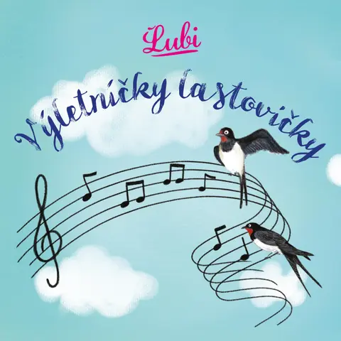Ľubi Oravcová – CD LUBI  VYLETNICKY LASTOVICKY