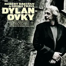 Robert Křesťan & Druhá Tráva, CD DYLANOVKY