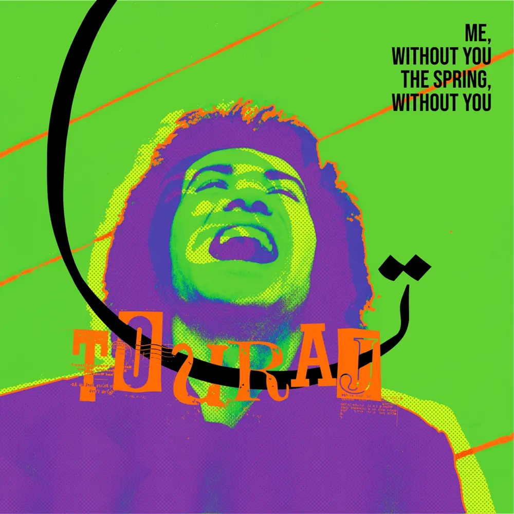 Touraj – ME WITHOUT YOU, THE SPRING WITHOUT YOU (Vinyl)