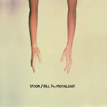 Spoon – KILL THE MOONLIGHT (Vinyl)