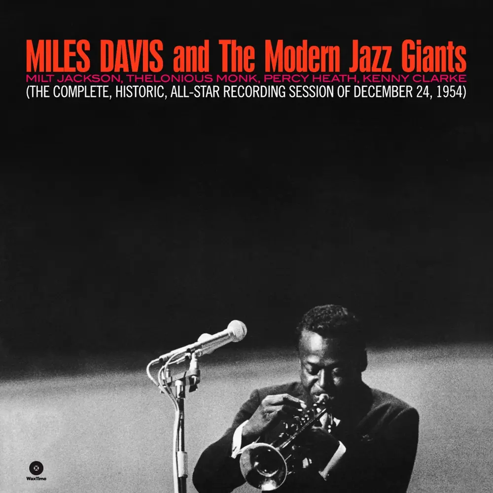 Miles Davis And The Modern Jazz Giants (The Complete, Historic, All-Star Recording Session Of December 24,1954)