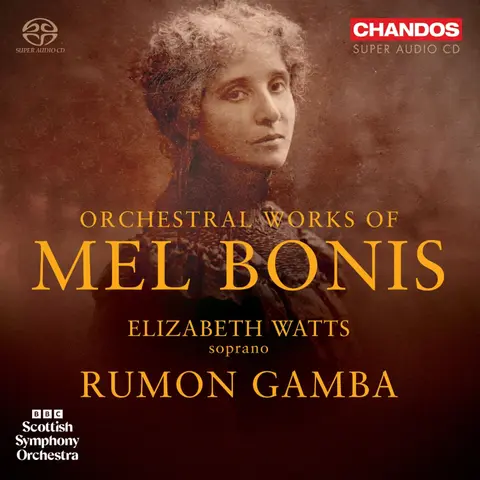 MEL BONIS: ORCHESTRAL WORKS