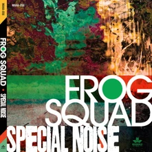 Frog Squad, CD SPECIAL NOISE