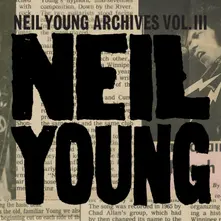 NEIL YOUNG ARCHIVES VOL. III (17CD BOX) thumbnail