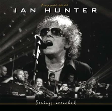 Ian Hunter, CD STRINGS ATTACHED