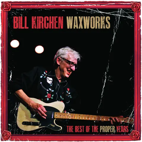 KIRCHEN, BILL - WAXWORKS