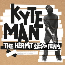 Kyteman, CD The Hermit Sessions