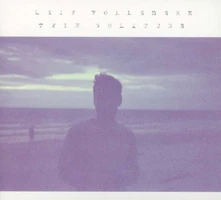 Leif Vollebekk, CD TWIN SOLITUDE