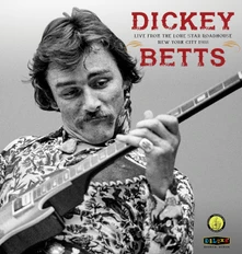 Dickey Betts, Vinyl LIVE FROM THE LONE STAR ROADHOUSE NEW YORK CITY 1988
