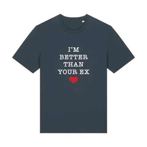 I'm Better Than Your Ex