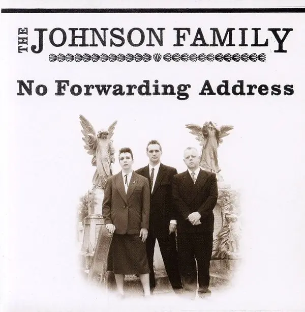 The Johnson Family – NO FORWARDING ADDRESS (CD)