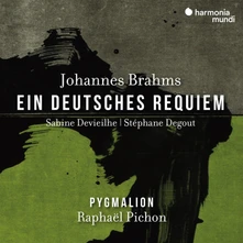 Pygmalion & Raphaël Pichon, CD JOHANNES BRAHMS: EIN DEUTSCHES REQUIEM