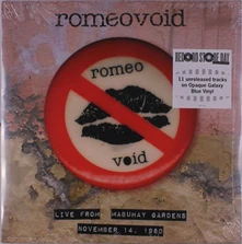Romeo Void, Vinyl LIVE FROM THE MABUHAY GARDENS NOVEMBER 14, 1980