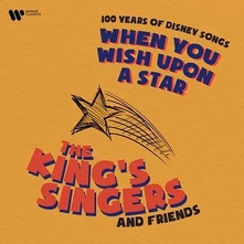 The King's Singers, CD WHEN YOU WISH UPON A STAR - 100 YEARS OF DISNEY SONGS