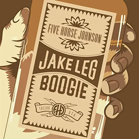 Five Horse Johnson – CD JAKE LEG BOOGIE
