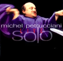 Michel Petrucciani, CD SOLO LIVE