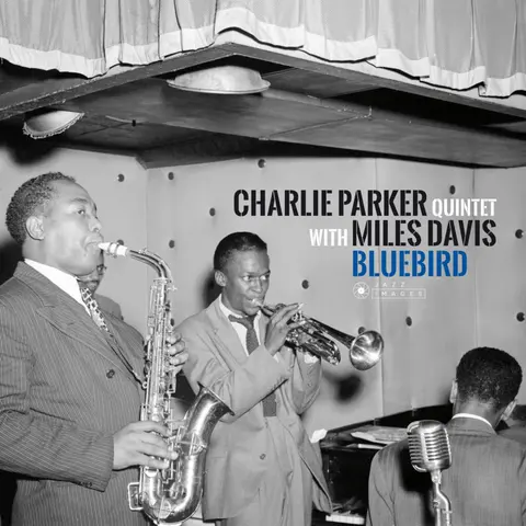 PARKER, CHARLIE -QUINTET- - BLUEBIRD