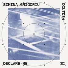 Simina Grigoriu, Vinyl DECLARE ME