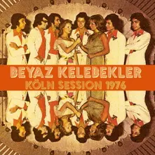 BEYAZ KELEBEKLER - KOLN SESSION 1976 (Vinyl)