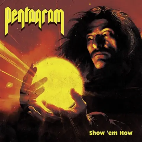 Pentagram – Vinyl Show 'Em How