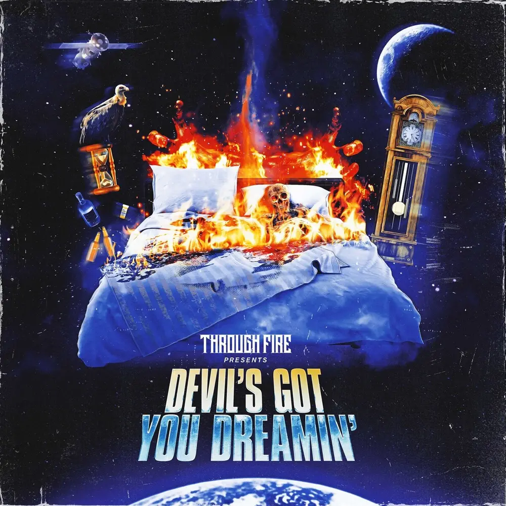 DEVIL'S GOT YOU DREAMIN'