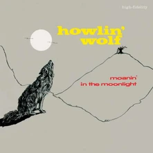 Howlin' Wolf, Vinyl MOANIN' IN THE MOONLIGHT