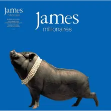 JAMES - MILLIONAIRES thumbnail