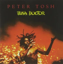 Peter Tosh, Vinyl BUSH DOCTOR