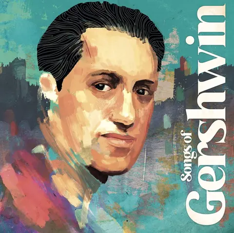 SONGS OF GERSHWIN