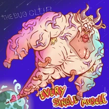 The Bug Club, CD EVERY SINGLE MUSCLE