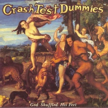 Crash Test Dummies, Vinyl God Shuffled His Feet
