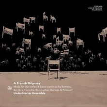 Understories Ensemble, CD A FRENCH ODYSSEY - MUSIC FOR TWO CELLOS BY RAMEAU, BARRIERE, CORRETTE, BOISMORTIER, BERTEAU & PATOUART