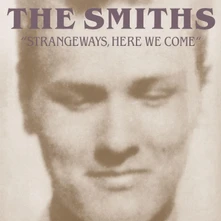 The Smiths, CD STRANGEWAYS, HERE WE COME