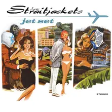 LOS STRAITJACKETS - JET SET (Vinyl)