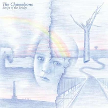 CD CHAMELEONS - SCRIPT OF THE BRIDGE
