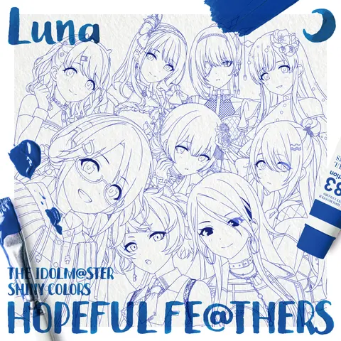 THE IDOLM@STER SHINY COLORS HOPEFUL FE@THERS -LUNA-