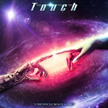 Touch, CD TOMORROW NEVER COMES