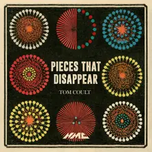 CD TOM COULT: PIECES THAT DISAPPEAR