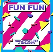Vinyl Fun Fun - Greatest Hits & Remixes