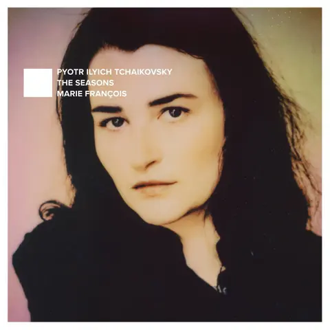PYOTR ILYICH TCHAIKOVSKY: THE SEASONS