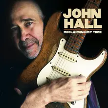 John Hall – RECLAIMING MY TIME (CD)