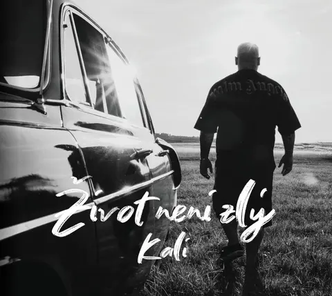 Kali – CD Život neni zlý