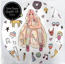 Baby Queen, Vinyl QUARTER LIFE CRISIS