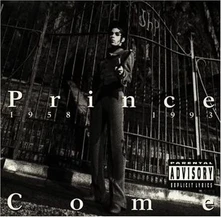 Prince, CD Come