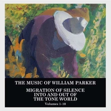 William Parker, CD MIGRATION OF SILENCE INTO AND OUT OF THE TONE WORLD (VOL.1-10)