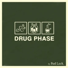 Bad Luck, CD DRUG PHASE