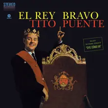Tito Puente – EL REY BRAVO + 1 (Vinyl)