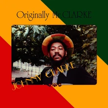 Johnny Clarke, Vinyl ORIGINALLY MR. CLARKE