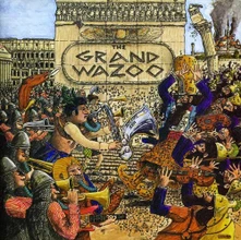 Frank Zappa, Vinyl The Grand Wazoo